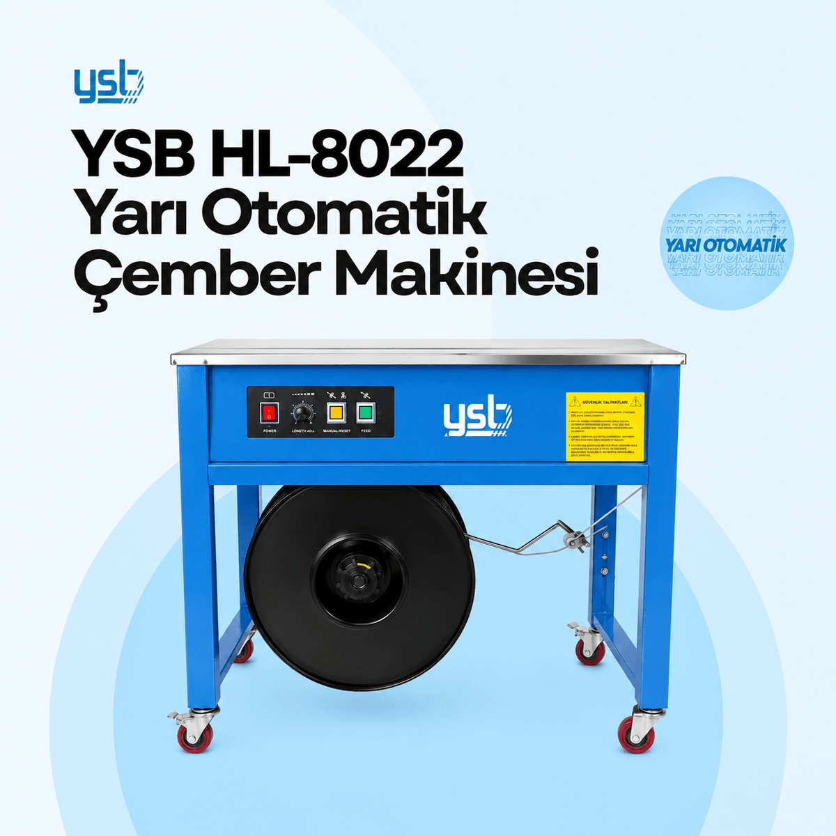 YSB HL-8022 Yarı Otomatik Çember Makinesi