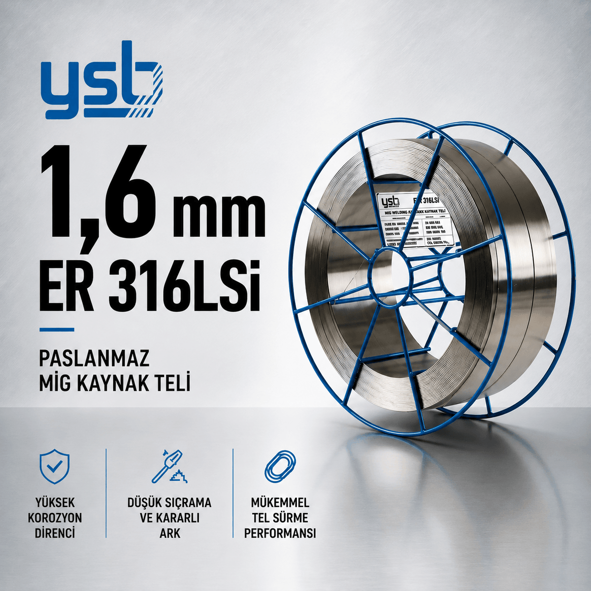YSB 1,6 mm ER316LSİ Paslanmaz MIG Kaynak Teli (15 Kg)
