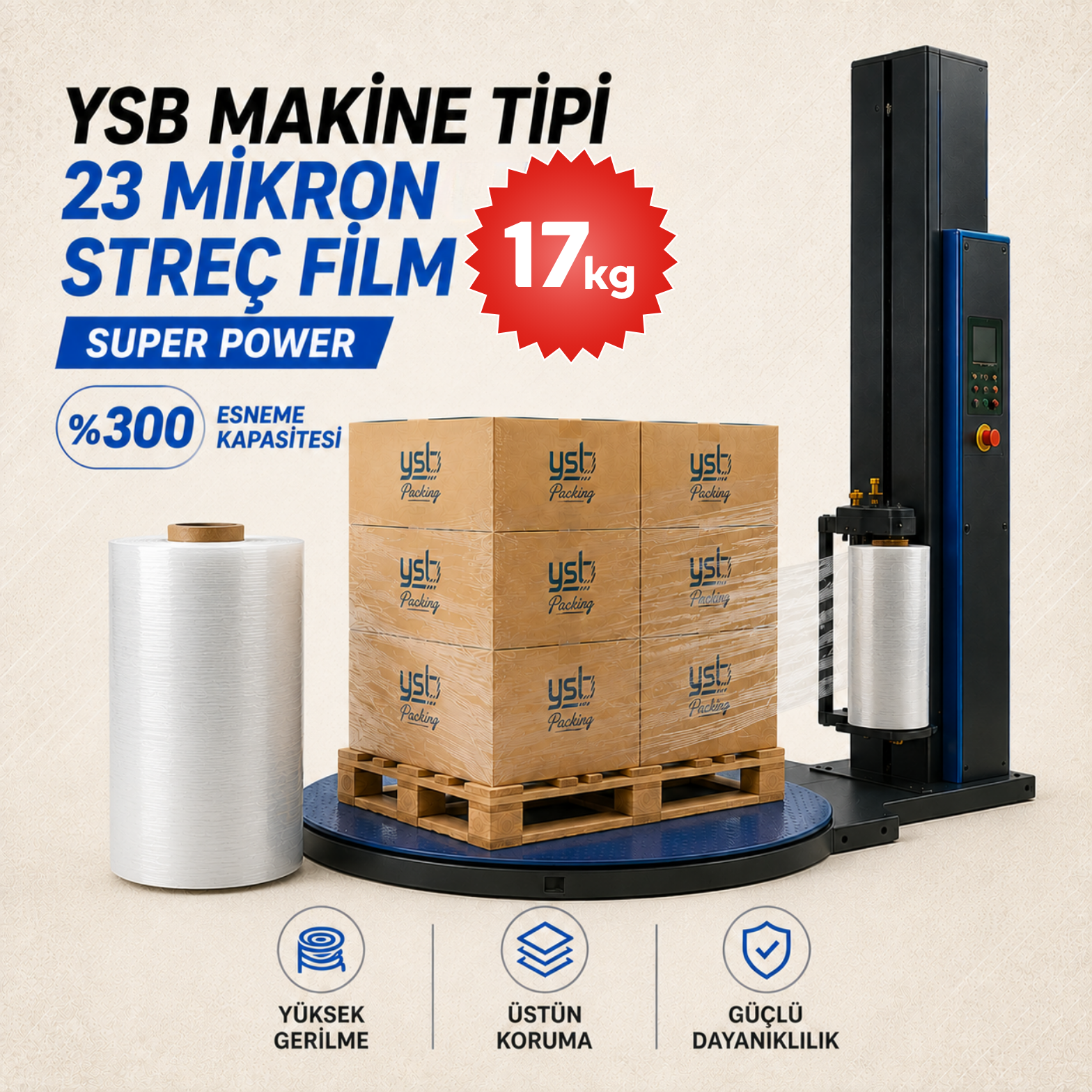 YSB Super Power Makine Tipi 23 Mikron 17 kg Streç Film
