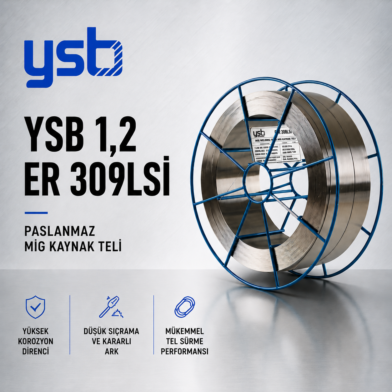 YSB 1,2 mm ER309LSİ Paslanmaz MIG Kaynak Teli (15 Kg)